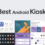 10 Best Android Kiosk App