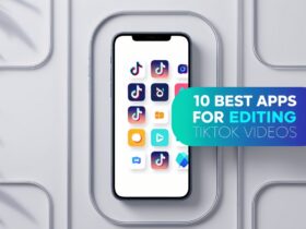 10 Best Apps For Editing Tiktok Videos